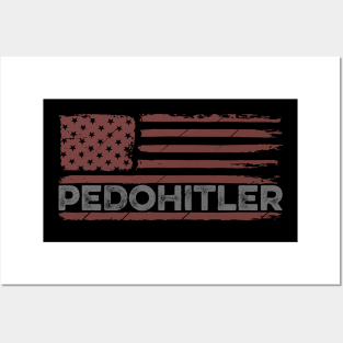 Pedohitler anti joe biden Posters and Art